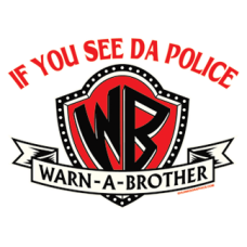 2195 If You See The Police Warn A Brother 11.5x8.5 